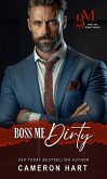 Boss Me Dirty (eBook, ePUB)