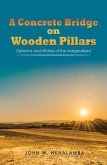 Concrete Bridge on Wooden Pillars (eBook, ePUB)