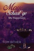 Moye Schast'ye (eBook, ePUB)