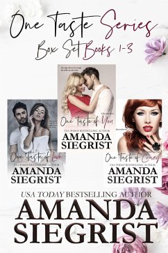 One Taste Series Box Set: Books 1-3 (A One Taste Novel) (eBook, ePUB) - Siegrist, Amanda