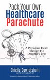 Pack Your Own Healthcare Parachute (eBook, ePUB)