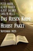 Das Riesen Krimi Herbst Paket September 2023 (eBook, ePUB)
