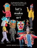 Let's Make Art: 12 Craft Projects for Children (eBook, PDF)