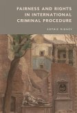 Fairness and Rights in International Criminal Procedure (eBook, ePUB)