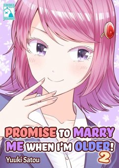 Cover Promise to Marry Me when I'm Older! 2 (eBook, ePUB)