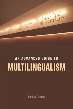 Advanced Guide to Multilingualism (eBook, PDF) - Aronin, Larissa; O Laoire, Muiris