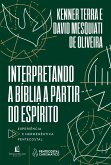 Interpretando a bíblia a partir do Espírito (eBook, ePUB) Interpretando a bíblia a partir do Espírito (eBook, ePUB)