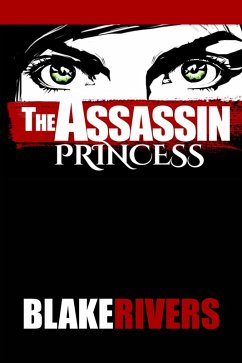 Cover The Assassin Princess (The Assassin Princess Novels, #1) (eBook, ePUB)