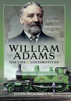 Cover William Adams: His Life and Locomotives (eBook, ePUB)