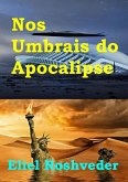 Nos Umbrais do Apocalipse (Instrução para o Apocalipse, #17) (eBook, ePUB)