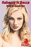 Sports Bar (Rebecca Is Becca, #6) (eBook, ePUB)
