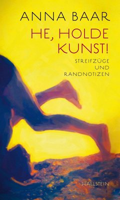 He, holde Kunst! (eBook, ePUB) - Baar, Anna