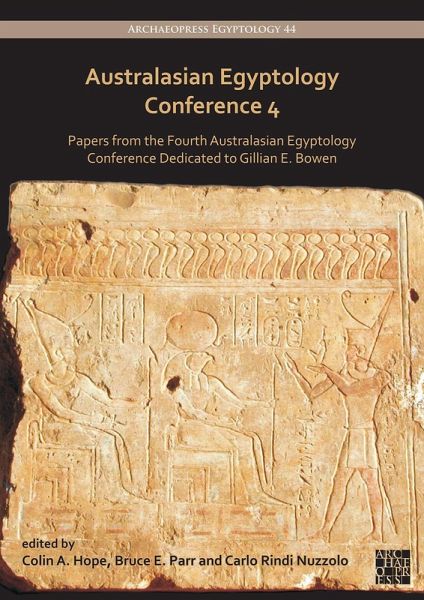 Australasian Egyptology Conference 4 (eBook, PDF) Australasian Egyptology Conference 4 (eBook, PDF)