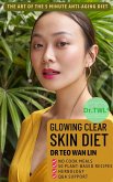 The Art of the 5 Minute Anti-Aging Diet: Glowing Clear Skin Diet Anti-Aging Book for Women With Recipe Book to Write in Your Own (eBook, ePUB) The Art of the 5 Minute Anti-Aging Diet: Glowing Clear Skin Diet Anti-Aging Book for Women With Recipe Book to Write in Your Own (eBook, ePUB)