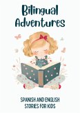 Bilingual Adventures: Spanish and English Stories for Kids (eBook, ePUB)