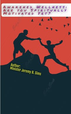 Cover Awakened Wellness: Are YOU Spiritually Motivated Yet? (eBook, ePUB)