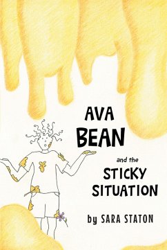 Ava Bean and the Sticky Situation (eBook, ePUB) - Staton, Sara