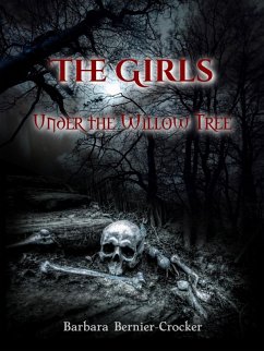 The Girls Under the Willow Tree (eBook, ePUB) - Bernier-Crocker, Barbara J.