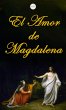 El Amor de Magdalena (eBook, ePUB) - Bild 1