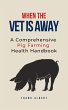 When The Vet Is Away: A Comprehensive... - Bild 1