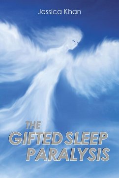 The Gifted Sleep Paralysis (eBook, ePUB) - Khan, Jessica