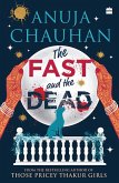 The Fast And The Dead (eBook, ePUB)