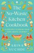 The No-Waste Kitchen Cookbook (eBook,... - Bild 1
