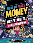 How To Make Money With Draft2Digital: A Complete Guide To Self-Publishing eBooks, Paperbacks, and Audiobooks (eBook, ePUB)