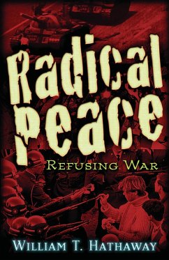 Radical Peace (eBook, ePUB) - Hathaway, William T.