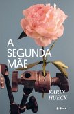 A segunda mãe (eBook, ePUB) A segunda mãe (eBook, ePUB)