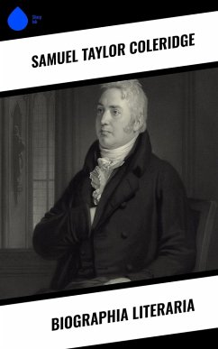 Biographia Literaria (eBook, ePUB) - Coleridge, Samuel Taylor