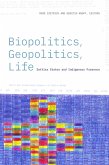 Biopolitics, Geopolitics, Life (eBook, PDF)