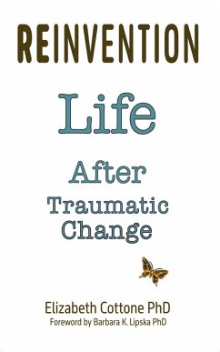 Cover Reinvention: Life After Traumatic Change (eBook, ePUB)