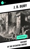 History of the Byzantine Empire (eBook, ePUB)