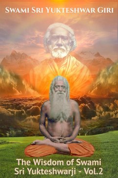 The Wisdom of Swami Sri Yukteshwarji - Vol.2 (eBook, ePUB) - Yogananda, Swami