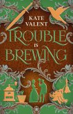 Trouble is Brewing (SerendipiTea, #3) (eBook, ePUB)