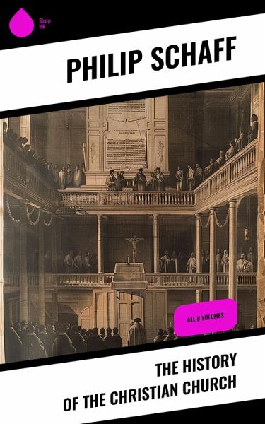 The History of the Christian Church (eBook, ePUB) The History of the Christian Church (eBook, ePUB)