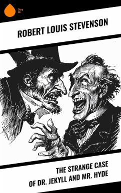 The Strange Case of Dr. Jekyll and Mr. Hyde (eBook, ePUB) - Stevenson, Robert Louis