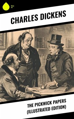 Cover The Pickwick Papers (Illustrated Edition) (eBook, ePUB)