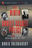 Birth of the Soviet Secret Police (eBook, ePUB)
