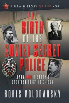 Birth of the Soviet Secret Police (eBook, ePUB) - Boris Volodarsky, Volodarsky