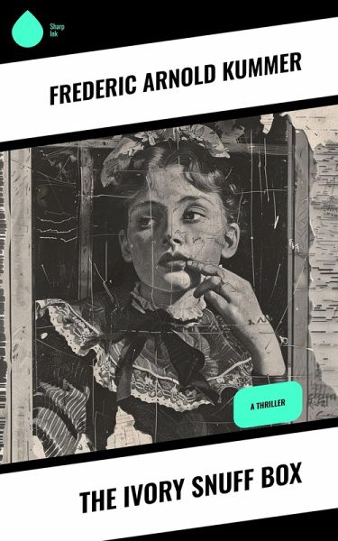 The Ivory Snuff Box (eBook, ePUB) The Ivory Snuff Box (eBook, ePUB)