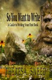 So, You Want to Write (So, You Want to Write series, #1) (eBook, ePUB)