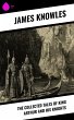 The Collected Tales of King Arthur and... - Bild 1