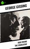 Our Friend the Charlatan (eBook, ePUB)