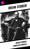 Bram Stoker: Complete Novels (eBook, ePUB)