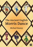 Ancient English Morris Dance (eBook, PDF) Ancient English Morris Dance (eBook, PDF)
