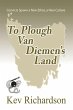 To Plough Van Diemen's Land (The... - Bild 1