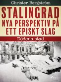 Stalingrad - nya perspektiv på ett episkt slag: Dödens stad (eBook, ePUB)