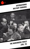 The Nuremberg Trials (Vol. 15) (eBook, ePUB)